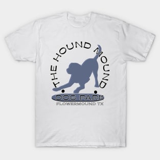 The Hound Mound 5 T-Shirt
